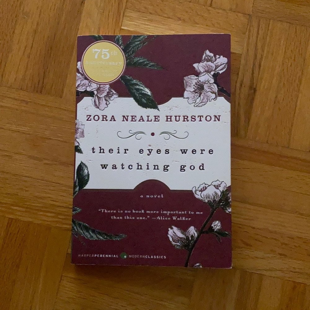 Their eyes were watching god by Zora Neale Hurston